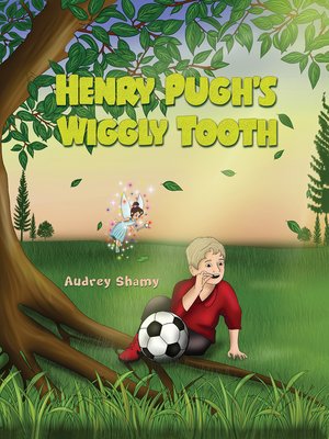 cover image of Henry Pugh's Wiggly Tooth